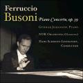 Ferruccio Busoni : Concerto pour piano. Johansen, Schmidt-Isserstedt.