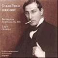 Oskar Fried dirige Beethoven et Liszt.