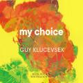 My choice, vol. 1. Guy Klucevsek : Pices contemporaines pour accordon. Klucevsek, Bern.