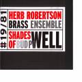 Herb Robertson Brass Ensemble : Shades of Bud Powell.