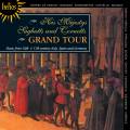 His Majestys Sagbutts & Cornetts : Grand Tour, musique du 16-17me sicles en Italie, Espagne et Allemagne.