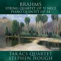 Brahms : Quatuor n 2 - Quintette pour piano. Hough, Quatuor Takacs.
