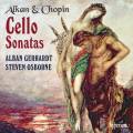 Alkan, Chopin : Sonates pour violoncelle. Gerhardt, Osborne.