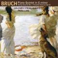 Max Bruch : Quintette pour piano. Lane, Quatuor Goldner.