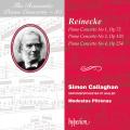 Carl Reinecke : Concertos pour piano. Callaghan, Pitrenas.