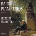 Woldemar Bargiel : Trios pour piano n 1 et 2. Leonore Trio.
