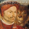 Ludwig Daser : Missa Pater Noster et autres uvres sacres. Ensemble Cinquecento.