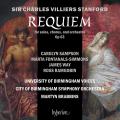 Charles Villiers Stanford : Requiem. Sampson, Fontanals-Simmons, Way, Ramgobin, Brabbins.