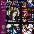 Vaughan Williams, MacMillan, Tavener : uvres chorales. O'Donnell.