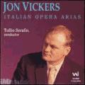 Jon Vickers - Italian Opera Arias