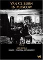 Van Cliburn in Moscow Vol 3  Rachmaninov Concertos 2, 3