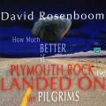 Rosenboom : How much better if Plymouth Rock