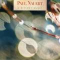 Paul Nauert : A Distant Music, portrait du compositeur.