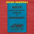 Julius Hemphill : The Boy Multi-National Crusade for Harmony.