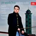 Violino Solo : Jir Vodicka joue Bach, Paganini, Kreisler, Ysae.
