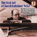 L'Art perdu de Jacob Lateiner, vol. 2. uvres pour piano de Beethoven, Liszt, Ravel, Schumann.