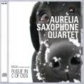 Bach : L'Art de la Fugue (version pour quatuors de saxophones). Aurelia Saxophone Quartet.
