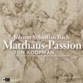 Bach : Passion selon Saint Matthieu. Durmuller, Agnew, Mertens, Koopman.