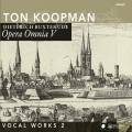 Buxtehude : Opera Omnia V. uvres vocales, vol. 2. Koopman