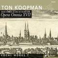 Buxtehude : Opera Omnia XVII. Musique vocale, vol. 7. Koopman, Mertens, Engeltjes, Smann.