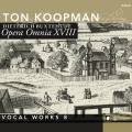 Buxtehude : Opera Omnia XVIII. Musique vocale, vol. 8. Koopman.