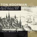 Buxtehude : Opera Omnia XIX. Musique vocale, vol. 9. Koopman.