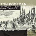 Buxtehude : Opera Omnia XX. Musique vocale, vol. 10. Koopman.