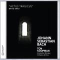 Bach J.S. : Actus TRAGICUS