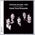 Vaughan Williams & Finzi : Mlodies & Elgies. Quink Vocal Ensemble.