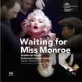 Robin de Raaff : Waiting For Miss Monroe, opra. Aikin, Duesing, Kowan, Sloane.