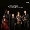 Piazzolla : Complete Tango! Isabelle van Keulen Ensemble.
