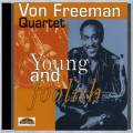 Von Freeman Quartet : Young And Foolish