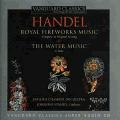 Georg Friedrich Haendel : Water Music - Music for the Royal Fireworks