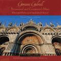 Giovanni Gabrieli : Processional and Ceremonial Music