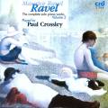 Ravel : Intgrale de l'uvre pour piano seul, vol. 2. Crossley.