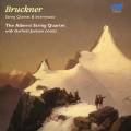 Bruckner : Quintette  cordes et intermezzo. Jackson, Quatuor Alberni.