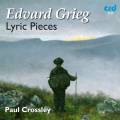 Grieg : Pices lyriques. Crossley.