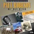 Paul Robeson : Ol' Man River