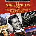 The Carmen Cavallaro Story : A centenary tribute - His 25 finest 1955-1956.