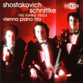 Alfred Schnittke - Dimitri Chostakovitch : Trios avec piano