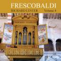 Frescobaldi : L'uvre pour clavier, vol. 4. Lester.