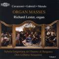 Organ Masses. Cavazzoni, Gabrieli, Merulo. Lester.