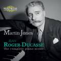 Jean Roger-Ducasse : Intgrale de l'uvre pour piano. Jones.