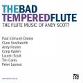 Andy Scott : The Bad Tempered Flute.