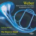 Weber : Horn Concertino, Overtures, Symphonies 1 & 2