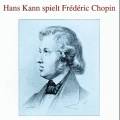 Chopin : Walzer/Mazurkas/Preludes. Kann.