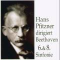 Beethoven : Sinfonie Nr 6 & 8. Pfitzner, Berliner Pho.