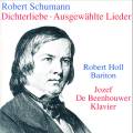 Schumann : Dichterliebe/Ausgewhlte Lied. Holl, De Beenhouwer.