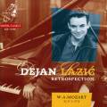 Mozart : Retrospection. Sonates et autres uvres pour piano. Dejan Lazic.