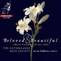 Bach, Schtz, Bhm : Beloved & Beautiful - Meine Freundin Du Bist . Netherlands Bach Society/ V.Veldhoven / Soloists